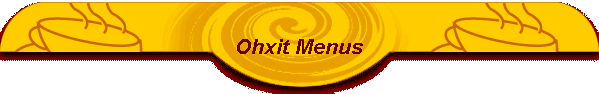Ohxit Menus